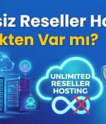 Limitsiz Reseller Hosting Gerçekten Var mı?
